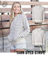 YARN DYED STRIPE SWEATSHIRTS AVAILABLE NOW