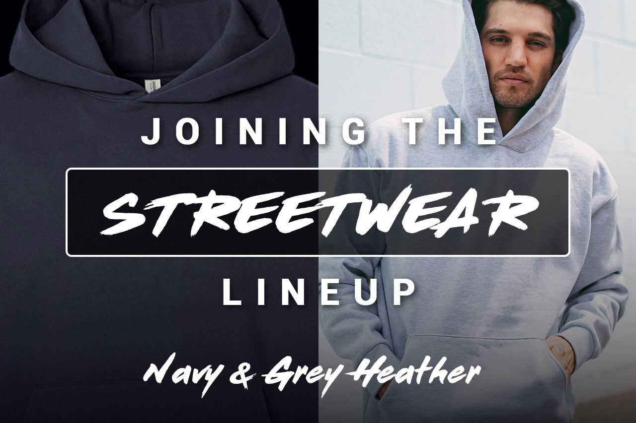 Joining the Streetwear Lineup: Navy and Grey Heather