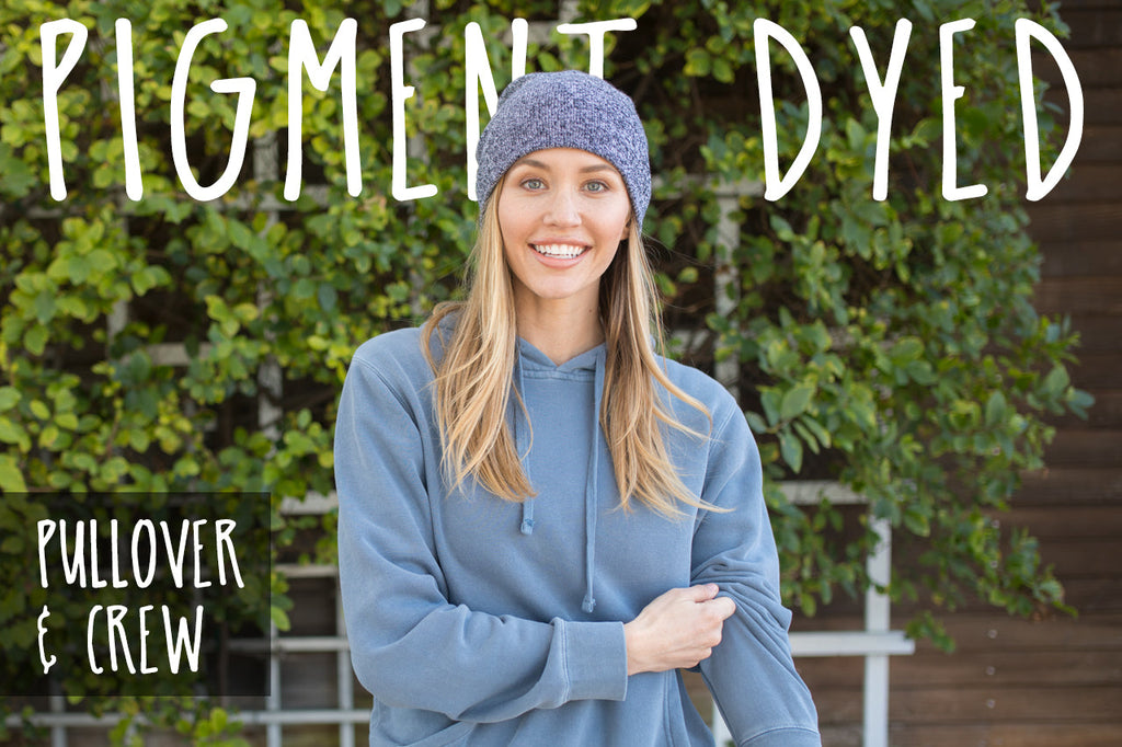 Pigment Dyed Sweatshirts